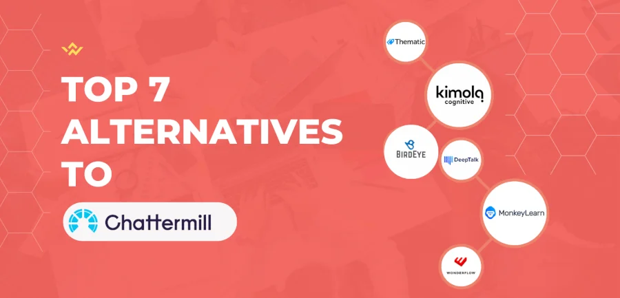 Top 7 Chattermill Alternatives & Competitors