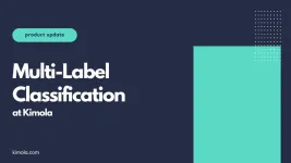 Elevate Insights: Kimola's Multi-Label Classification!