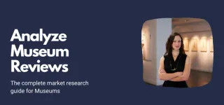 Complete Market Research Guide for Museums