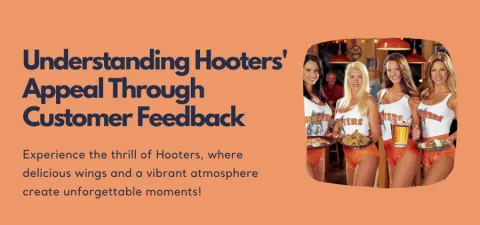 Understanding Hooters' Appeal Through Customer Feedback Analysis