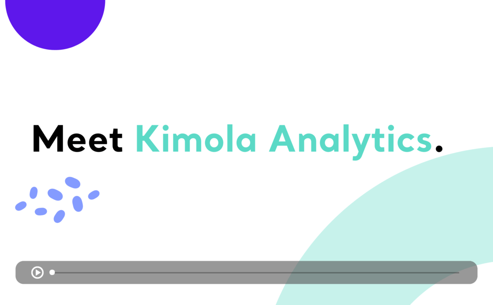 Meet Kimola Analytics!