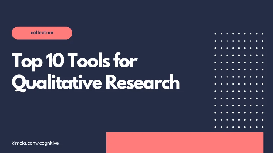 Top 10 Qualitative Research Tools to Boost Your Research Game