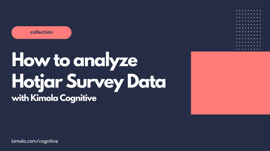 How to Analyze Hotjar Survey Data? A pro guide for researchers.