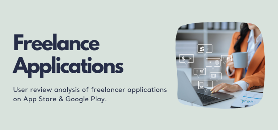 Understanding Freelance Apps Through Customer Feedback Analysis 