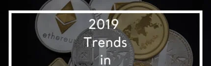 2019 Trends in Blockchain World