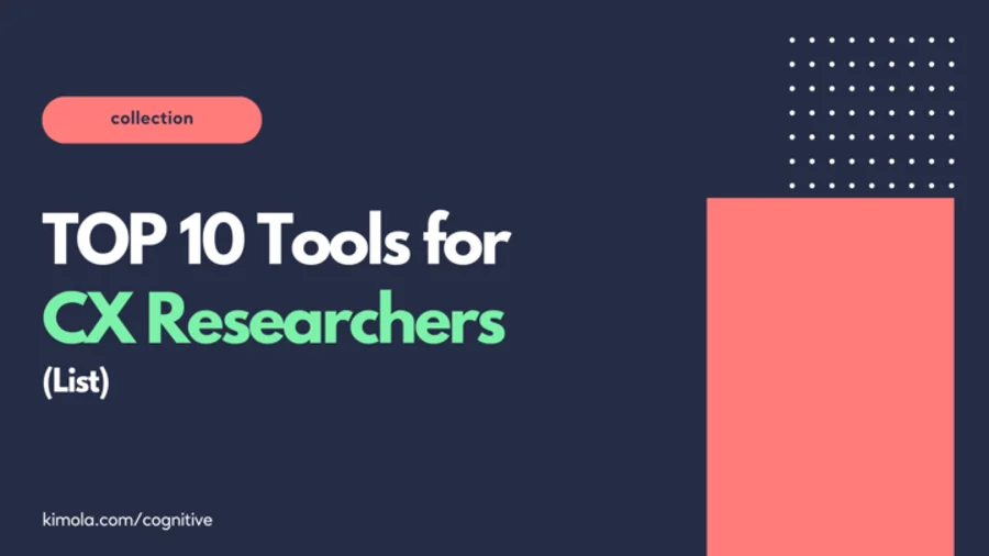 10 Tools for CX Researchers