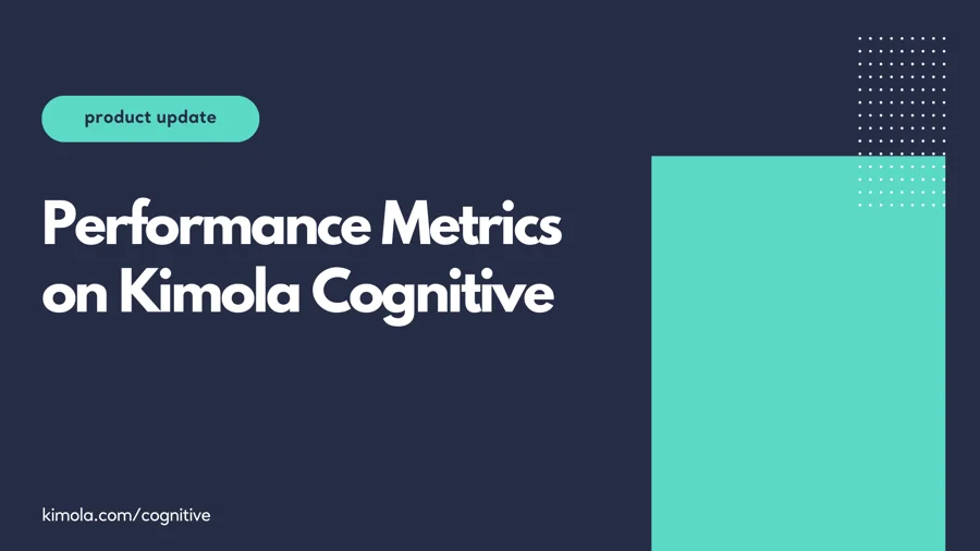 Performance Metrics on Kimola Cognitive