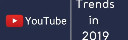 YouTube Trends in 2019