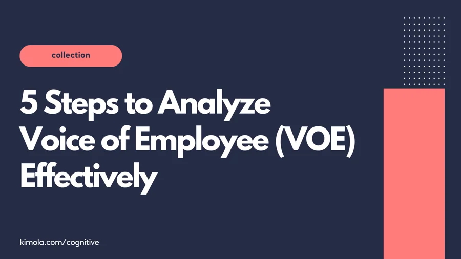 5 Steps to Analyze Voice of Employee Data Effectively