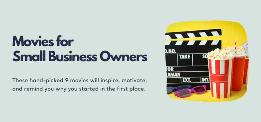 9 Must-Watch Movies for Every Small Business Owner