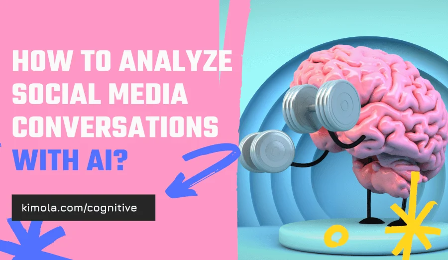 How to Analyze Social Media Conversations With Artificial Intelligence?