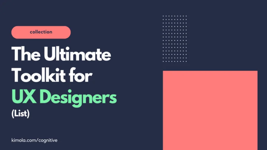 The Ultimate Toolkit for UX Designers