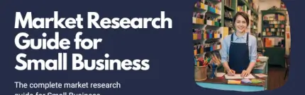 Complete Market Research Guide for Small Businesses