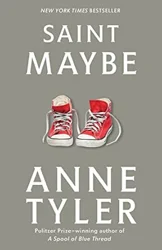 Mixed Reactions to Anne Tyler's 'Saint Maybe': A Reader's Perspective