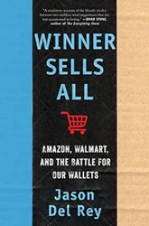 Winner Sells All: An Engaging Account of the Amazon-Walmart Rivalry