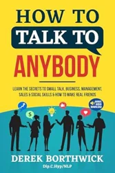 Transformative Guide to Mastering Communication Skills: How to Talk to Anybody Review