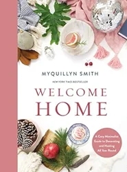 Practical Tips for Seasonal Decorating and Stress-Free Hospitality in 'Welcome Home'