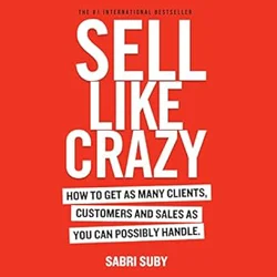 Elevate Your Sales Game with Our 'SELL LIKE CRAZY' Report