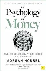 Insightful Lessons on Wealth and Happiness: The Psychology of Money Review Summary