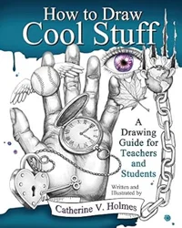 Book Review: How to Draw Cool Stuff: A Drawing Guide for Teachers and Students