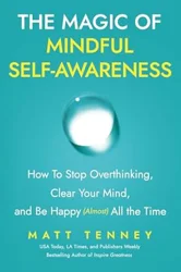 Insightful Analysis of 'The Magic of Mindful Self-Awareness' Customer Reviews