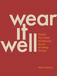 Insightful Guide to Defining Personal Style: 'Wear It Well' Book Review Summary