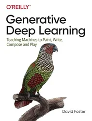Review of David Foster's Generative Deep Learning Book