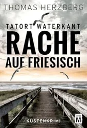 Positive Reception for 'Rache auf Friesisch' - A Thrilling Crime Mystery