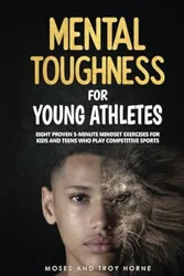 Boost Young Athletes' Mental Toughness - Expert Insights