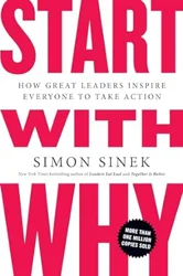 Start with WHY: The Power of Inspiring Leadership