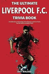 Positive Reviews for The Ultimate Liverpool F.C. Trivia Book