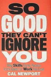 Book Review: Cal Newport's 'So Good They Can't Ignore You' - Insightful Perspective on Career Development