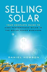 Comprehensive Guide to Solar Sales: Insights and Practical Approach