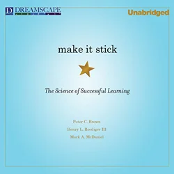 Make It Stick: The Science of Successful Learning