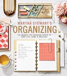 Unlock Organizing Mastery with Martha Stewart's Guide