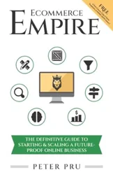 Ecommerce Empire: Comprehensive Guide for Online Business Success