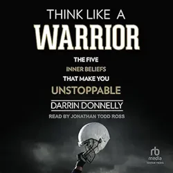 Engaging & Transformative: 'Think Like a Warrior' Book Review Summary