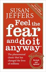 Mixed Reviews for 'Feel The Fear And Do It Anyway' by Susan Jeffers