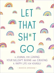 Transform Your Life with 'Let That Sh*t Go' - User Feedback Insights