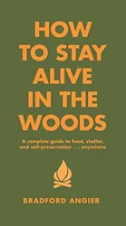 Review Collection: How to Stay Alive in the Woods