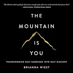 Transformative Insights: 'The Mountain Is You' Review Summary