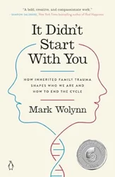 Insights and Controversies of Inherited Family Trauma in 'It Didn't Start with You'