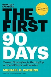 Practical Insights for Leadership Transitions: The First 90 Days Review
