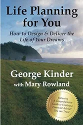 Transformative Life Planning Book Review: George Kinder's 'Life Planning for You'