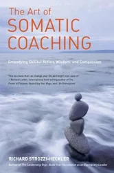 The Power of Somatic Coaching: A Comprehensive Guide to Personal Transformation