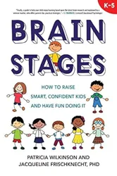 Brain Stages: A Comprehensive Parenting Guide for Children's Development