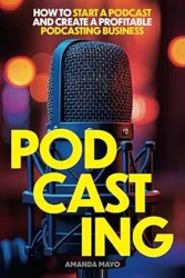 Essential Guide to Launching a Successful Podcast