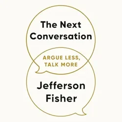 Summary of Reviews for 'The Next Conversation: Argue Less, Talk More'