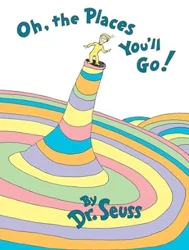 Review Summary: Oh, The Places You'll Go! by Dr. Seuss