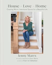 Positive Reader Feedback on 'House + Love = Home' by Dave and Jenny Marrs